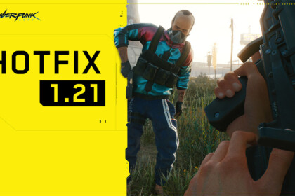 cyberpunk 2077 HOTFIX 1.21